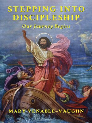 cover image of Stepping Into Discipleship Our Journey Begins